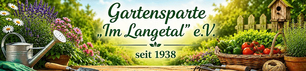 Gartensparte "Im Langetal" e.V. seit 1938